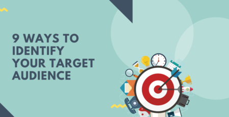 9 Ways to Identify Your Target Audience