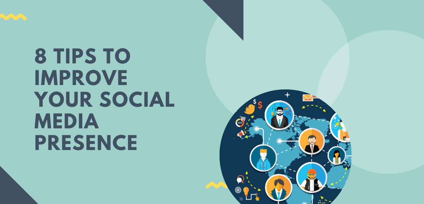 8 Tips to Improve Your Social Media Presence