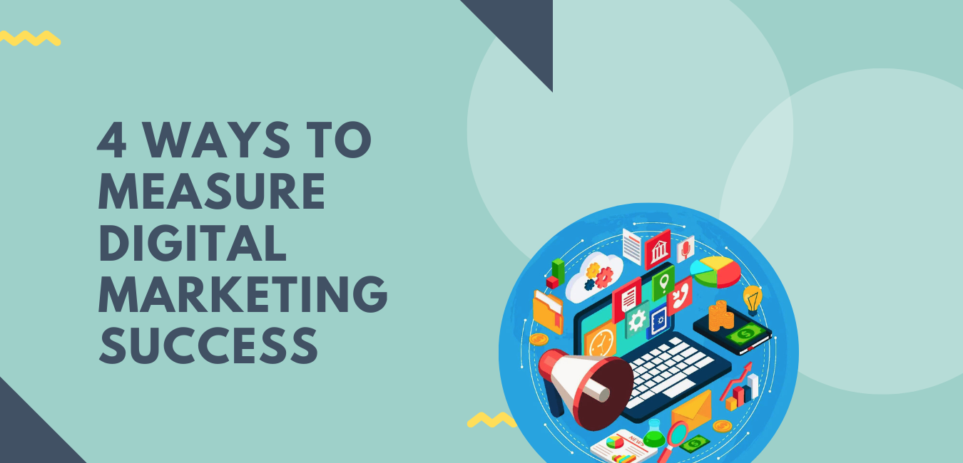 4 Ways to Measure Digital Marketing Success