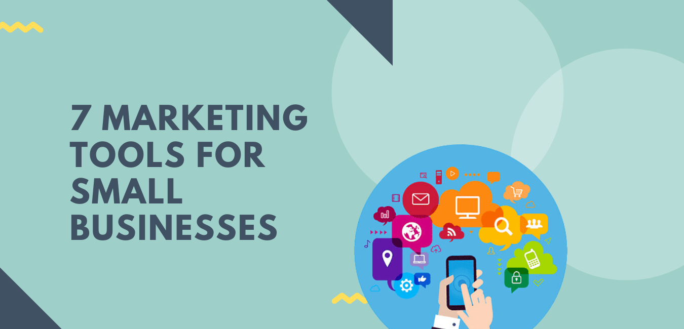 7 Marketing Tools for Small Businesses